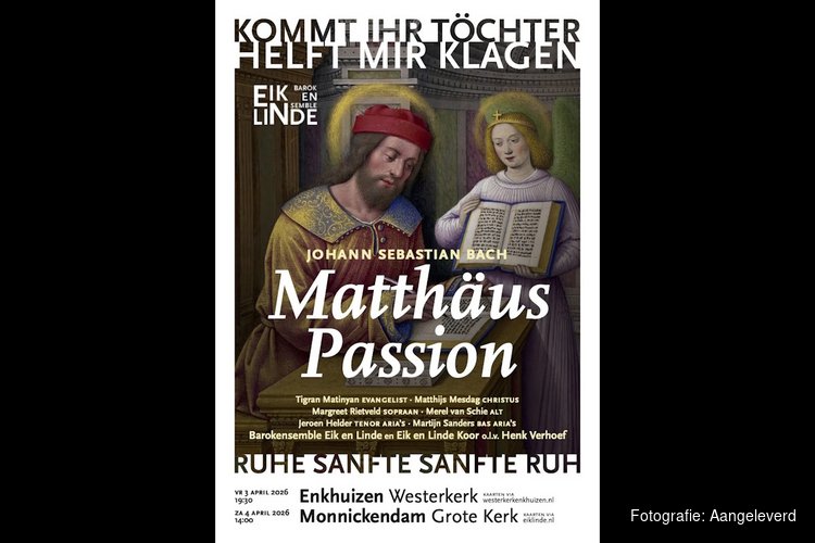 De Matthäuspassion in Monnickendam en Enkhuizen